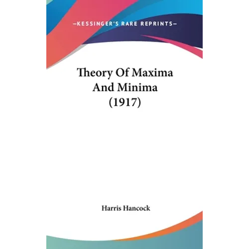 Theory Of Maxima And Minima (1917)