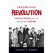 Empowering Revolution: America, Poland, and the End of the Cold War