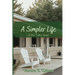 A Simpler Life: A Pine Valley Novel