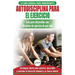 Autodisciplina para ejercitar: Guía para principiantes para aprender a desarrollar disciplina de ejercicio para la vida (Libro en español / Self Disci