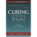 Curing Chronic Pain: Stories of Hope and Healing