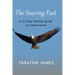 The Soaring Fast: A 21-Day Fasting Guide and Devotional