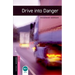 Oxford Bookworms Library: Drive Into Danger: Starter: 250-Word Vocabulary