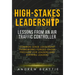 High-Stakes Leadership: Lessons from an Air Traffic Controller