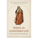 Inside the Cloistered Life: Personal Letters of a Carmelite Nun