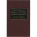 New Methods in Financial Modeling: Explorations and Applications