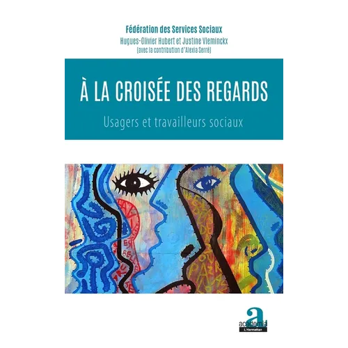 À la croisée des regards: usagers et travailleurs sociaux