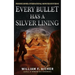 Every Bullet Has a Silver Lining