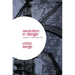 Revolution in Danger: Writings from Russia 1919-1921