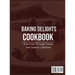 Baking Delights Cookbook