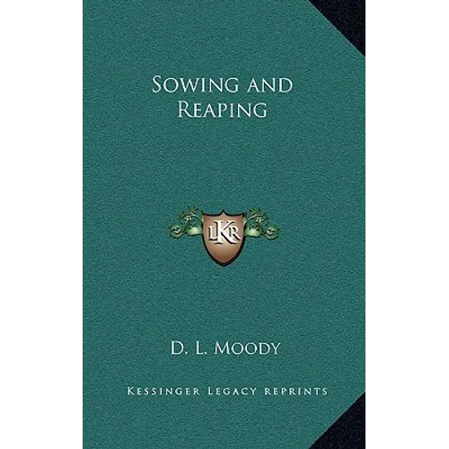 Sowing and Reaping