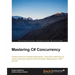 Mastering C# Concurrency
