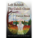 Left Behind: The Cahill Ghost
