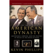 American Dynasty: Aristocracy, Fortune, and the Politics of Deceit in the House of Bush