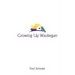 Growing Up Waukegan: A True Life Story about the Life Experiences of Growing Up in a Small Town