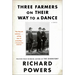 Three Farmers on Their Way to a Dance
