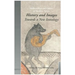 History and Images: Towards a New Iconology