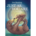 Just As You Are