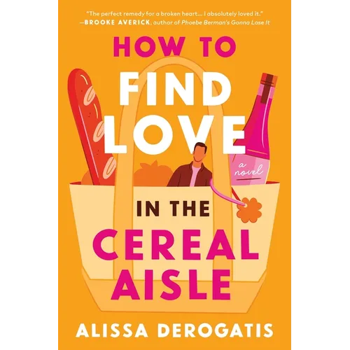 How to Find Love in the Cereal Aisle