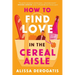 How to Find Love in the Cereal Aisle