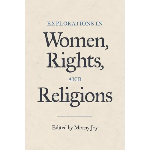 Explorations in Women, Rights, and Religions