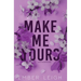 Make Me Yours