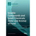 Volatile Compounds and Smell Chemicals (Odor and Aroma) of Food