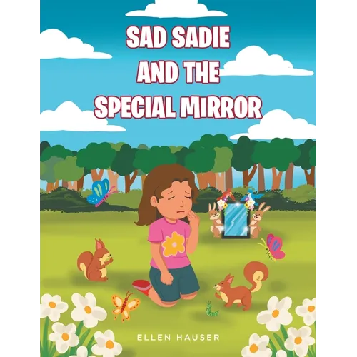 Sad Sadie And The Special Mirror