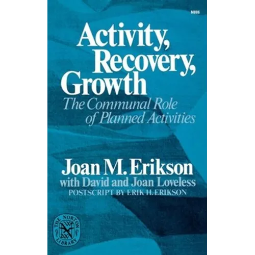 Activity, Recovery, Growth: The Communal Role of Planned Activities