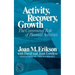Activity, Recovery, Growth: The Communal Role of Planned Activities