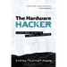The Hardware Hacker: Adventures in Making and Breaking Hardware