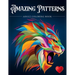 Amazing Patterns: Adult Coloring Book, Stress Relieving Mandala Style Patterns
