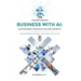 Transforming Business with AI: Sustainable Innovation and Growth