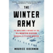 The Winter Army: The World War II Odyssey of the 10th Mountain Division, America's Elite Alpine Warriors