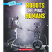 Robots Helping Humans (a True Book: Our Digital World)