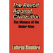 The Revolt Against Civilization: The Menace of the Under-Man