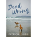 Dead Wrong