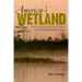 America's Wetland: An Environmental and Cultural History of Tidewater Virginia and North Carolina