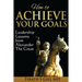 How to Achieve Your Goals: Leadership Lessons from Alexander The Great