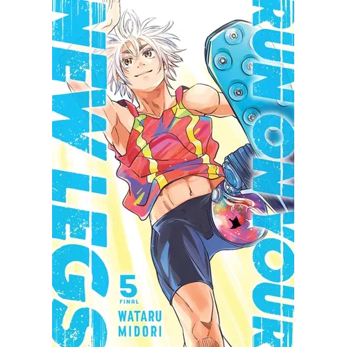 Run on Your New Legs, Vol. 5: Volume 5