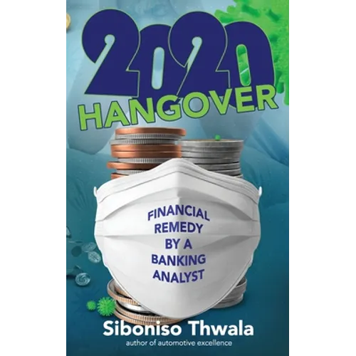 2020 Hangover: Financial Remedy by A Banking Analyst