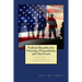 Federal Benefits for Veterans, Dependents and Survivors: A Comprehensive Guide to the Process & Benefits