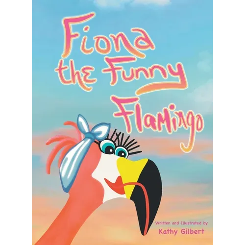 Fiona the Funny Flamingo