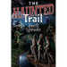 The Haunted Trail