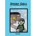 Spooky Girls: #2 Snowed In