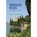 Mixed Bag: A Travelogue in Four Forms