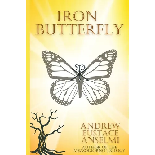 Iron Butterfly: The Mezzogiorno Trilogy