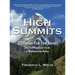 High Summits: 370 Famous Peak First Ascents and Other Significant Events in Mountaineering History