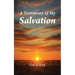 A Testimony of My Salvation