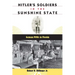 Hitler's Soldiers in the Sunshine State: German POWs in Florida